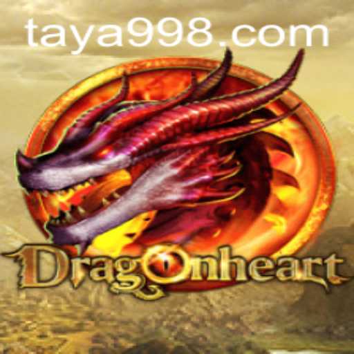 Explore the Epic Adventures of DragonHeart with TAYA99