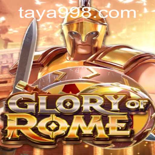 The Strategic Masterpiece: GloryofRome Featuring TAYA99