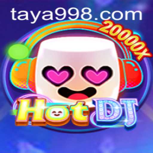 Explore the World of HotDJ: An Immersive Gaming Experience with TAYA99