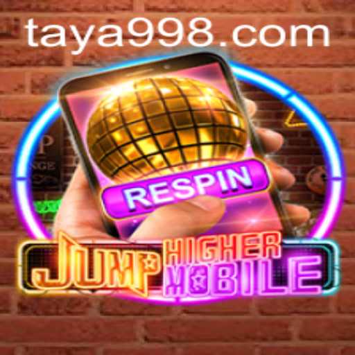 Discover the Thrilling World of JumpHighermobile with TAYA99
