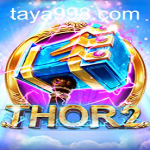 Exploring the Fantasy World of Thor2: A Dive into the Game with TAYA99